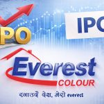 जेठ २२ गतेदेखि एभरेष्ट कलरले सर्वसाधारणमा आईपीओ जारी गर्ने